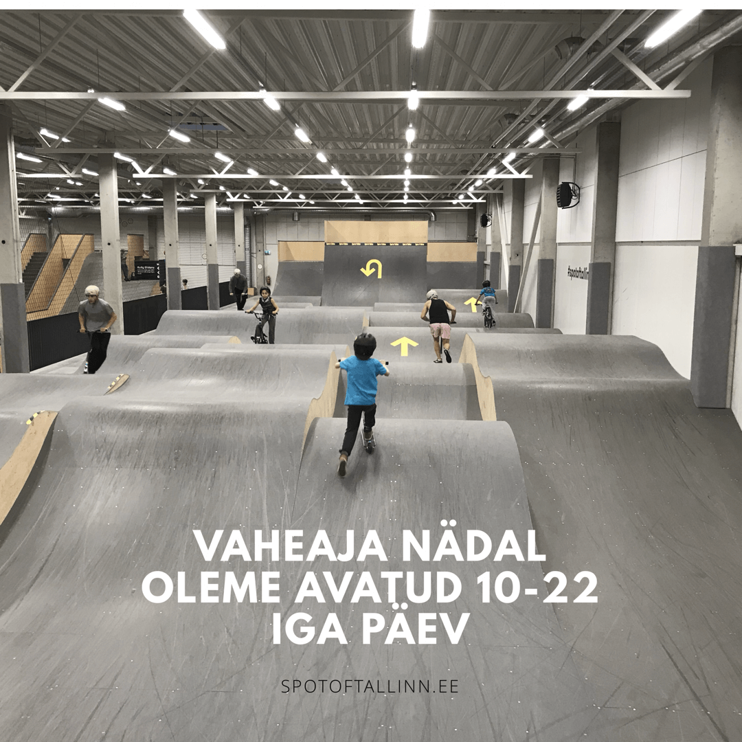 Vaheaja nädal oleme avatud 10-22 iga päev